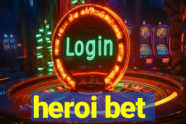 heroi bet